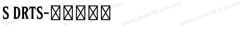S DRTS字体转换